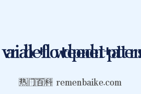 variable+flow+dependent+patterns是什么意思的图片